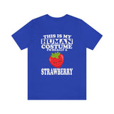 This Is My Human Costume I'm Really A Strawberry Fruit Shirt, Strawberry Lover Shirt, Strawberry Shirt, Funny Strawberry Gift vegan Shirt Image 4