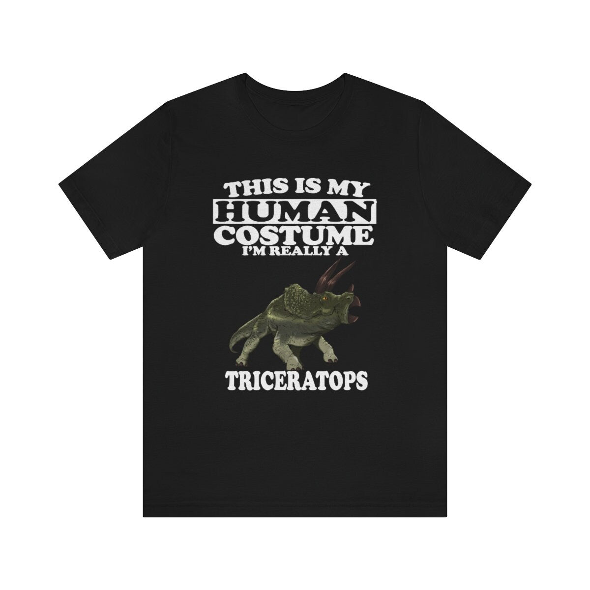 This Is My Human Costume I'm Really A Triceratops Dinosaur Shirt, Triceratops Lover Shirt, Dinosaur Shirt, Funny Gift Animal Adult Kid Shirt Image 2