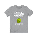 This Is My Human Costume I'm Really A Durian Fruit Shirt, Durian Fruit Lover Shirt, Fruit Shirt, Fruit Funny Gift, Animal Gift Image 3