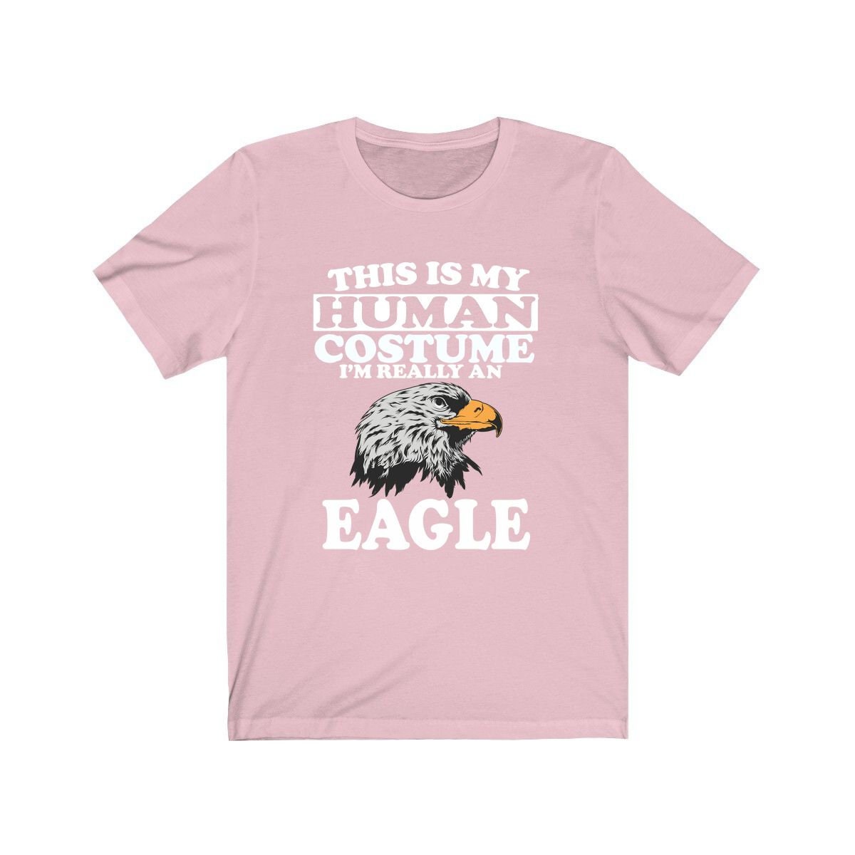 This Is My Human Costume I'm Really An Eagle Shirt, Eagle Lover Shirt, Eagle Shirt, Eagle Funny Gift, Animal Gift Image 4