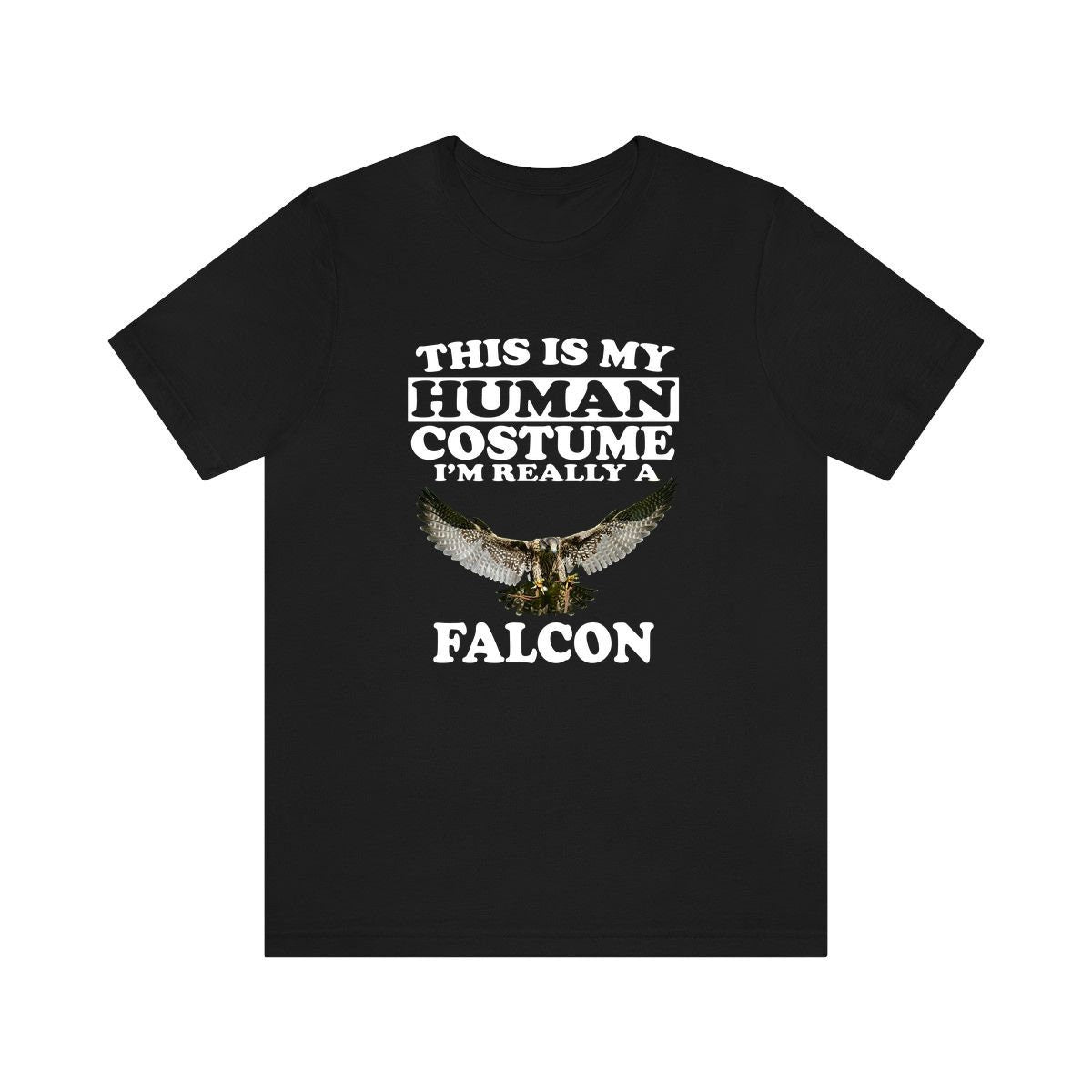 This Is My Human Costume I'm Really A Falcon Bird Shirt, Falcon Lover Shirt, Birding Shirt, Falcon Funny Gift, Animal Gift Image 2