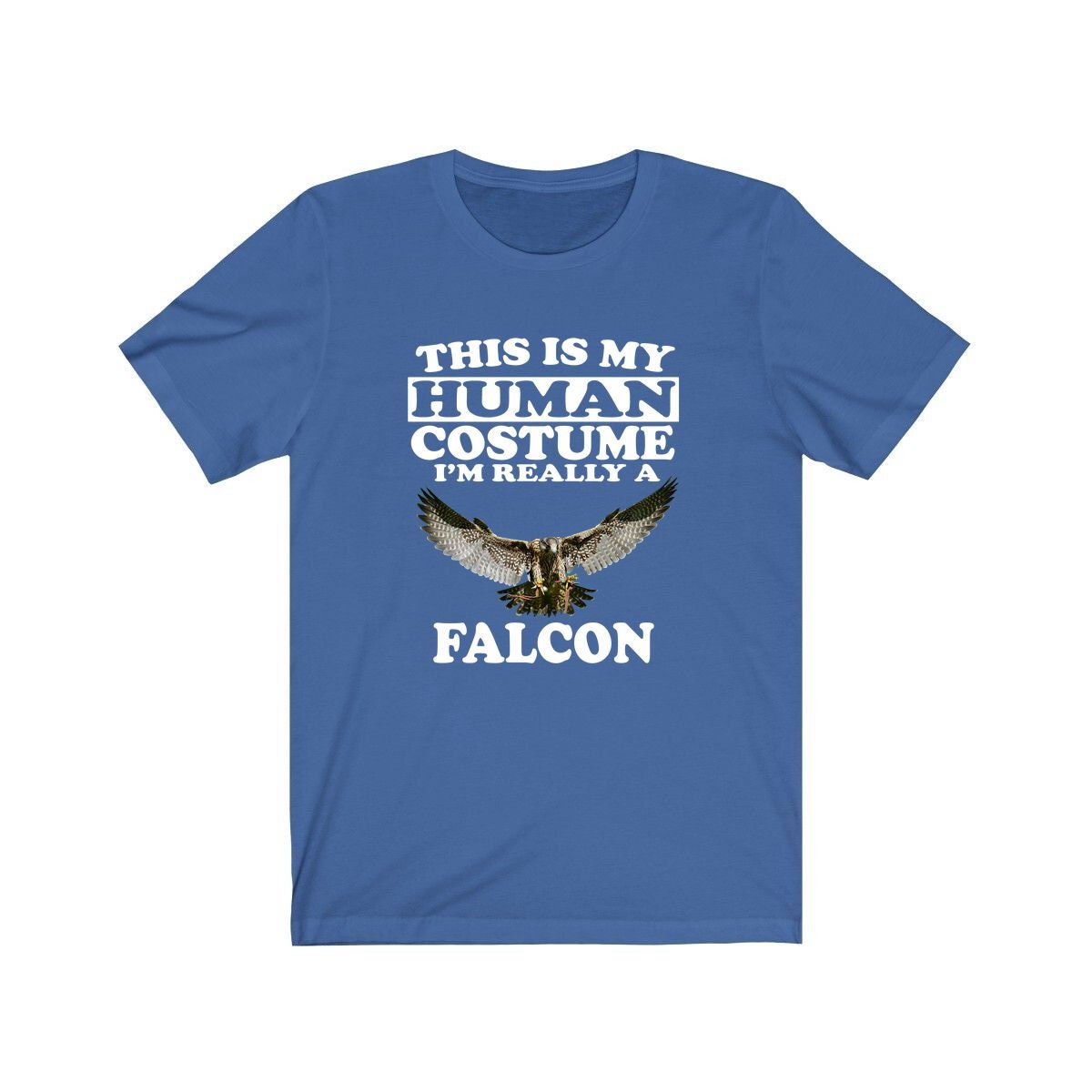 This Is My Human Costume I'm Really A Falcon Bird Shirt, Falcon Lover Shirt, Birding Shirt, Falcon Funny Gift, Animal Gift Image 1