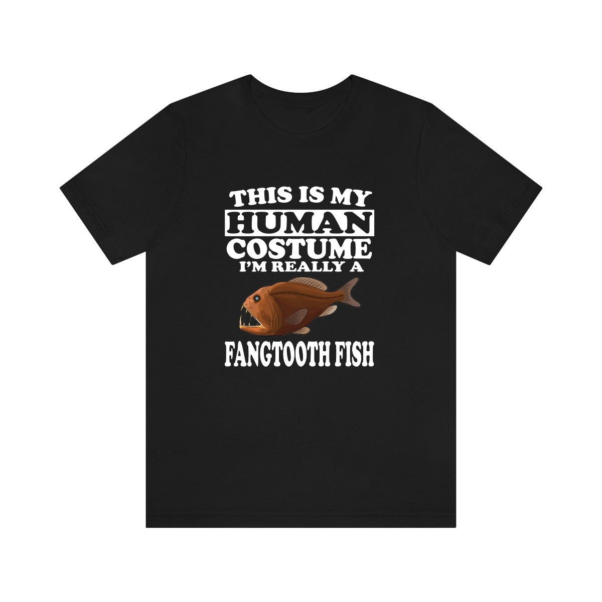 This Is My Human Costume I'm Really A Fangtooth Fish Shirt, Fangtooth Fish Lover Shirt, Fish Shirt, Fish Funny Gift, Animal Gift Image 2