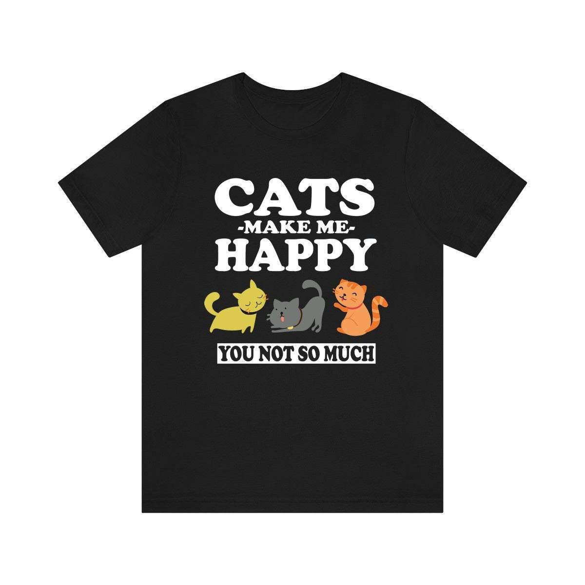 Cats Make Me Happy Shirt, Cat Lover Shirt, Cat Mom Shirt, Funny Cat Gift, Boy Girl Shirt Image 1