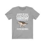 This Is My Human Costume I'm Really A Flying Squirrel Shirt, Flying Squirrel Lover Shirt, Squirrel Shirt, Squirrel Funny Gift, Animal Gift Image 2