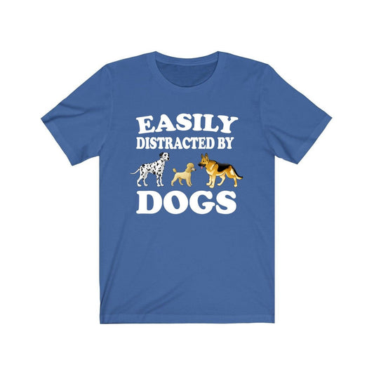 Easily distracted by dogs funny canine dog parent owner tee