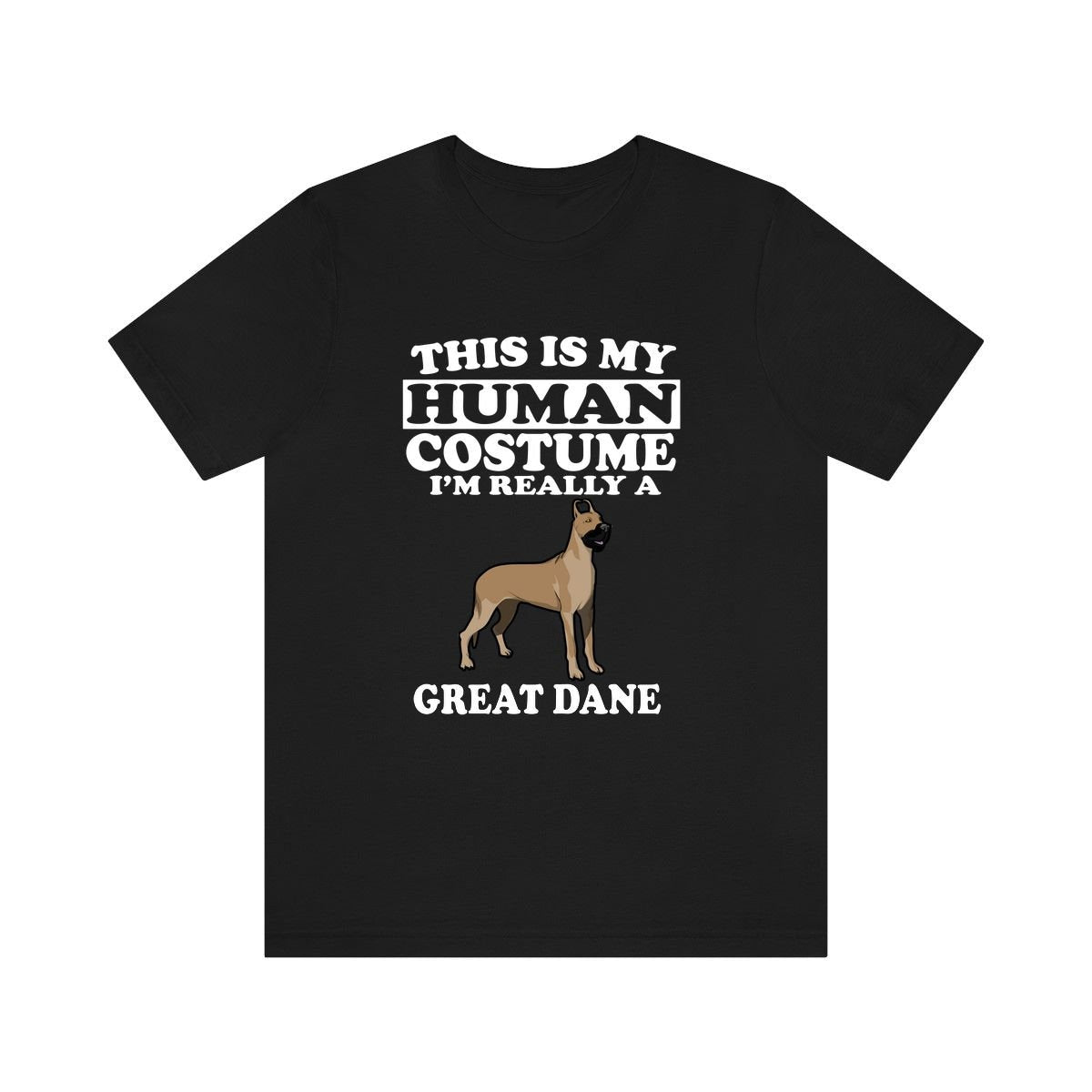 This Is My Human Costume I'm Really A Great Dane Dog Shirt, Great Dane Lover Shirt, Great Dane Shirt, Dog Funny Gift, Animal Shirt Image 1