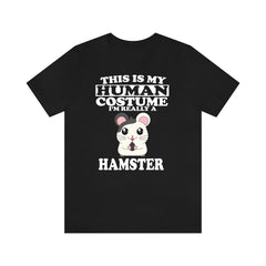 This Is My Human Costume I'm Really A Hamster T-Shirt - hamster print design
