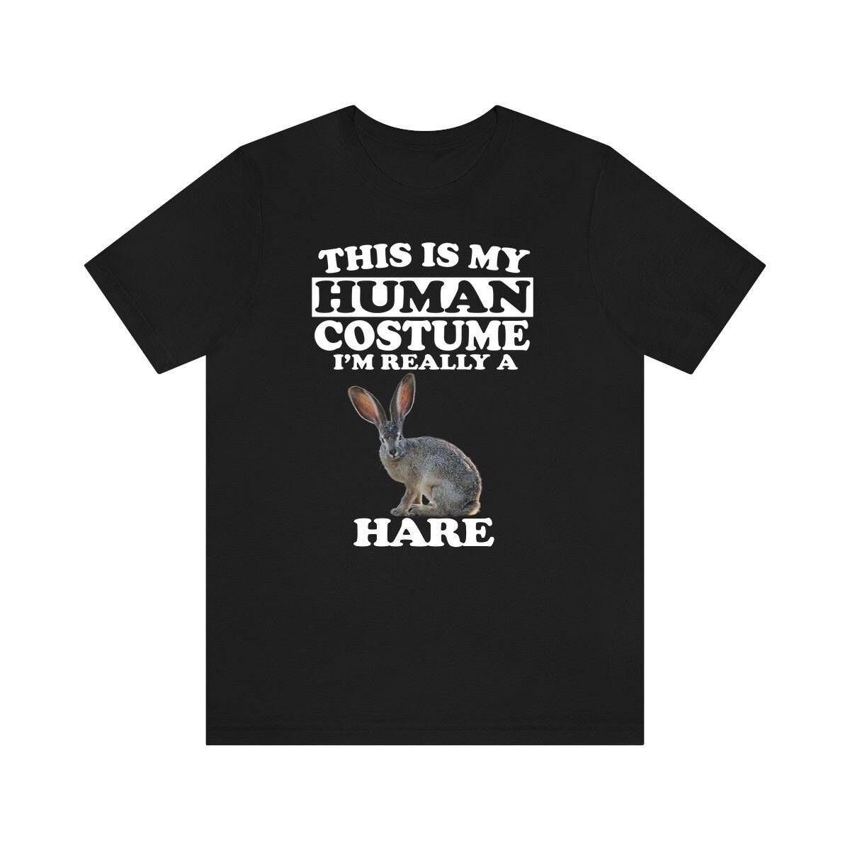 This Is My Human Costume I'm Really A Hare Shirt, Hare Lover Shirt, Hare Shirt, Rabbit Funny Gift, Animal Shirt Image 3