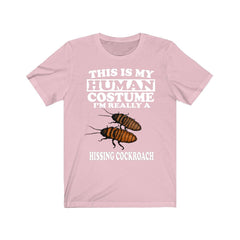 This Is My Human Costume I'm Really A Hissing Cockroach Shirt - hissing cockroach print