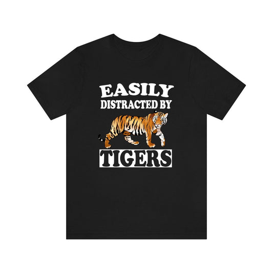 Easily Distracted By Tigers Shirt - tiger print design