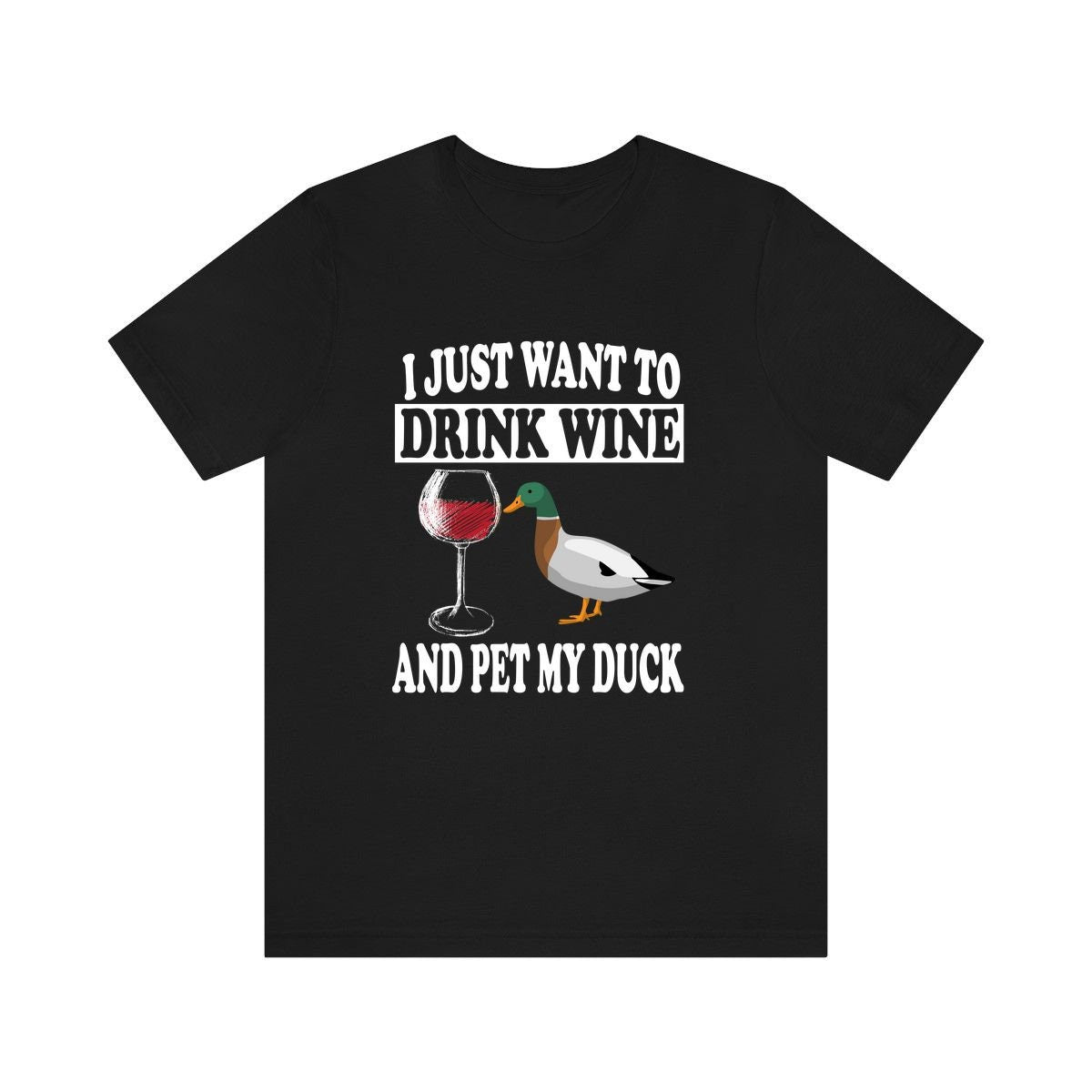 I Just Want To Drink Wine And Pet My Duck Shirt, Duck Lover Shirt, Duck Shirt, Duck Lover Gift Boy Girl Shirt Image 1