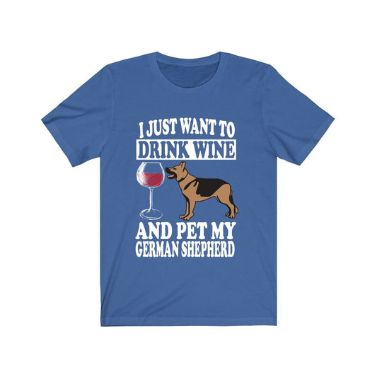 Drink Wine And Pet My German Shepherd Shirt - German Shepherd print design