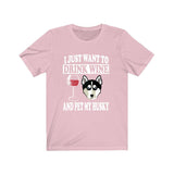 I Just Want To Drink Wine And Pet My Husky Dog Shirt, Husky Lover Shirt, Husky Shirt, Husky Gift Boy Girl Shirt Image 4