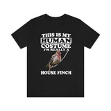 This Is My Human Costume I'm Really A House Finch Shirt, House Finch Lover Shirt, Birding Shirt, Bird Funny Gift, Animal Shirt Image 2