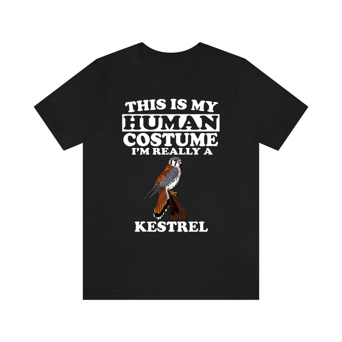 This Is My Human Costume I'm Really A Kestrel Bird Shirt, Kestrel Lover Shirt, Birding Shirt, Bird Funny Gift, Animal Shirt Image 2