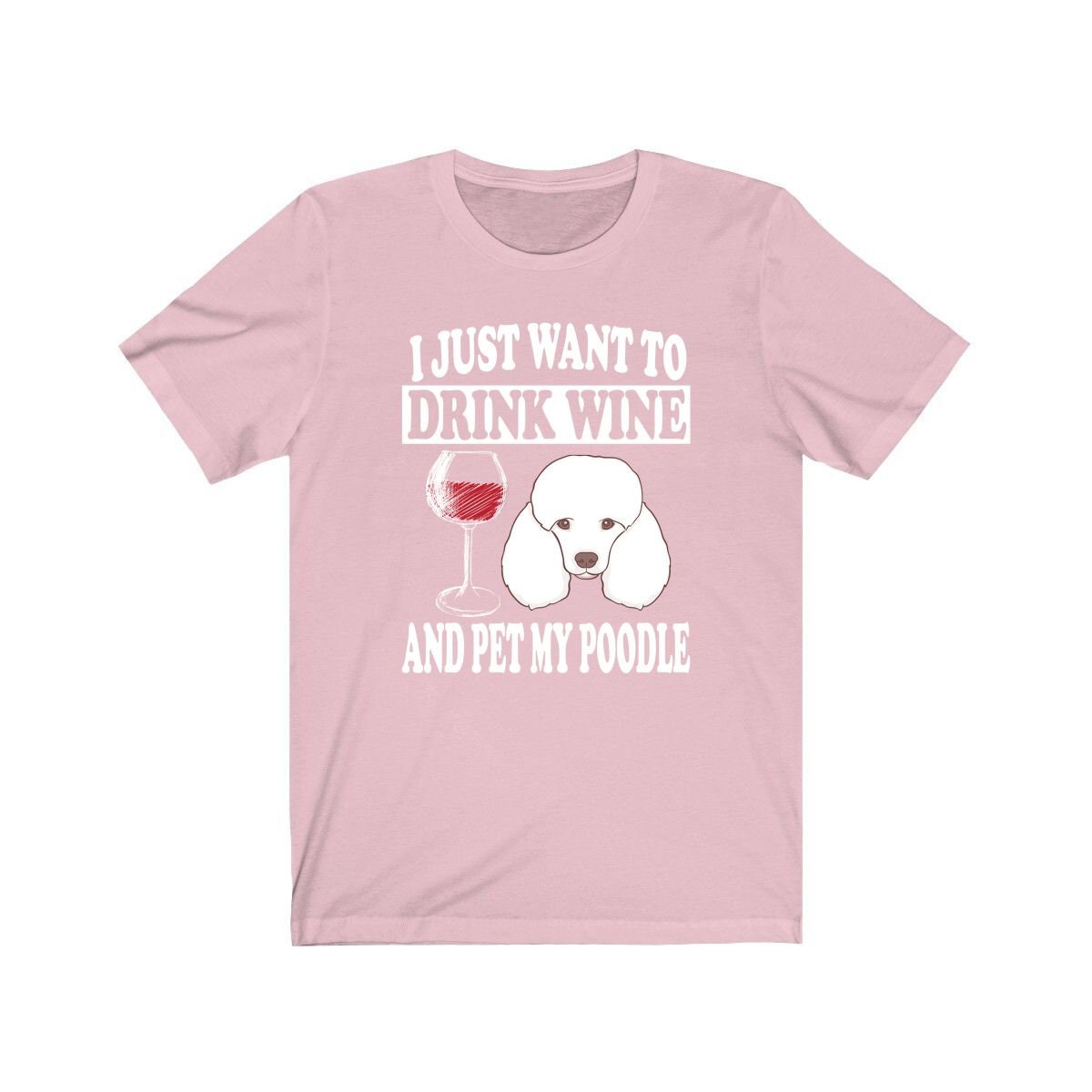 I Just Want To Drink Wine And Pet My Poodle Dog Shirt, Poodle Lover Shirt, Poodle Shirt, Poodle Gift Boy Girl Shirt Image 4