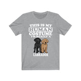 This Is My Human Costume I'm Really A Labrador Dog Shirt, Labrador Lover Shirt, Labrador Shirt, Dog Funny Gift, Animal Shirt Image 1
