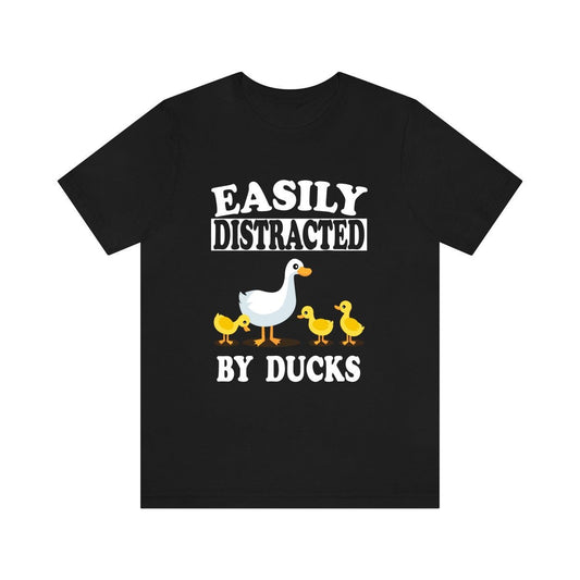 Easily Distracted By Ducks T-Shirt - duck print design
