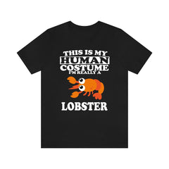 This Is My Human Costume I'm Really A Lobster Shirt - lobster print design