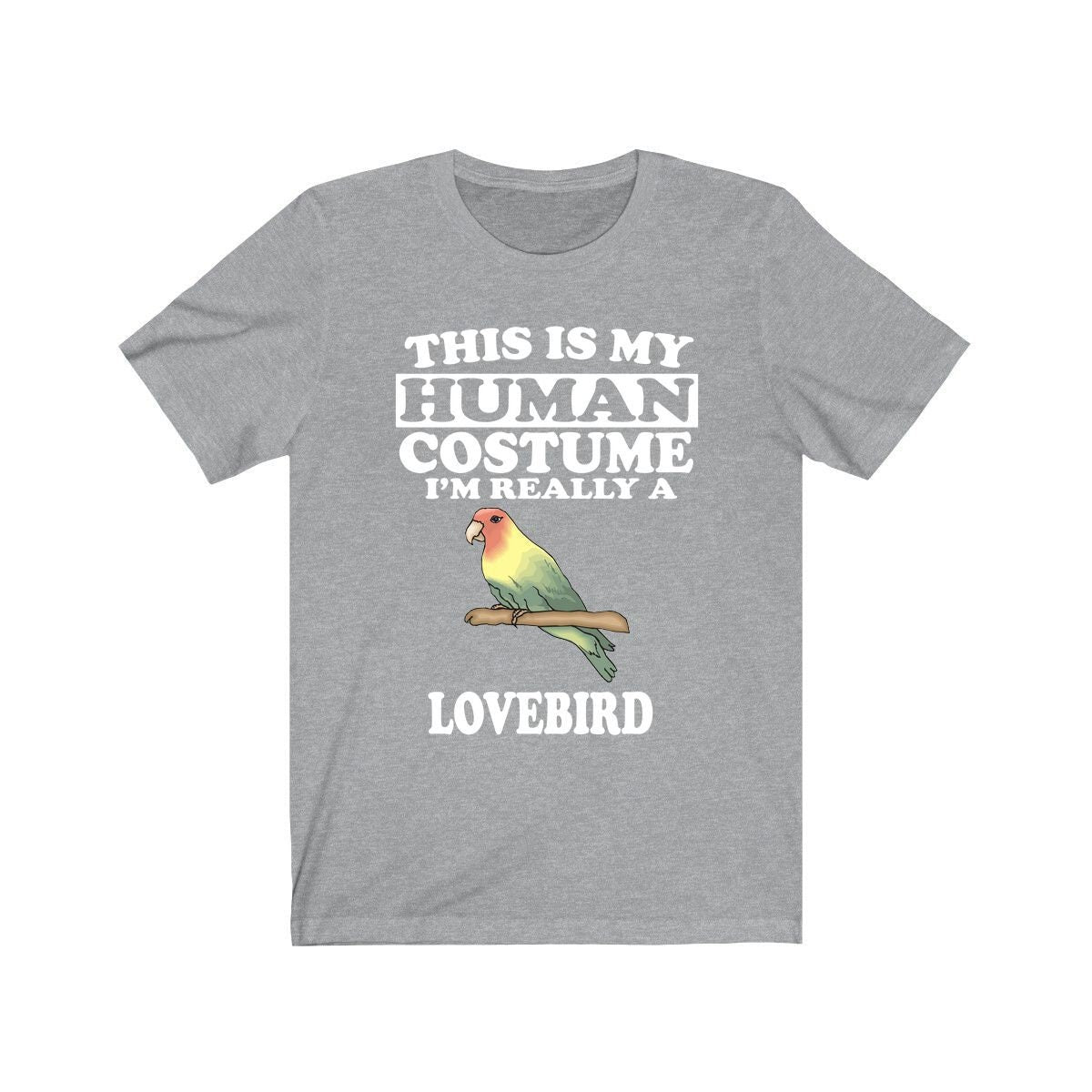This Is My Human Costume I'm Really A Lovebird Shirt, Lovebird Lover Shirt, Lovebird Shirt, Lovebird Funny Gift, Animal Adult Kids Shirt Image 3