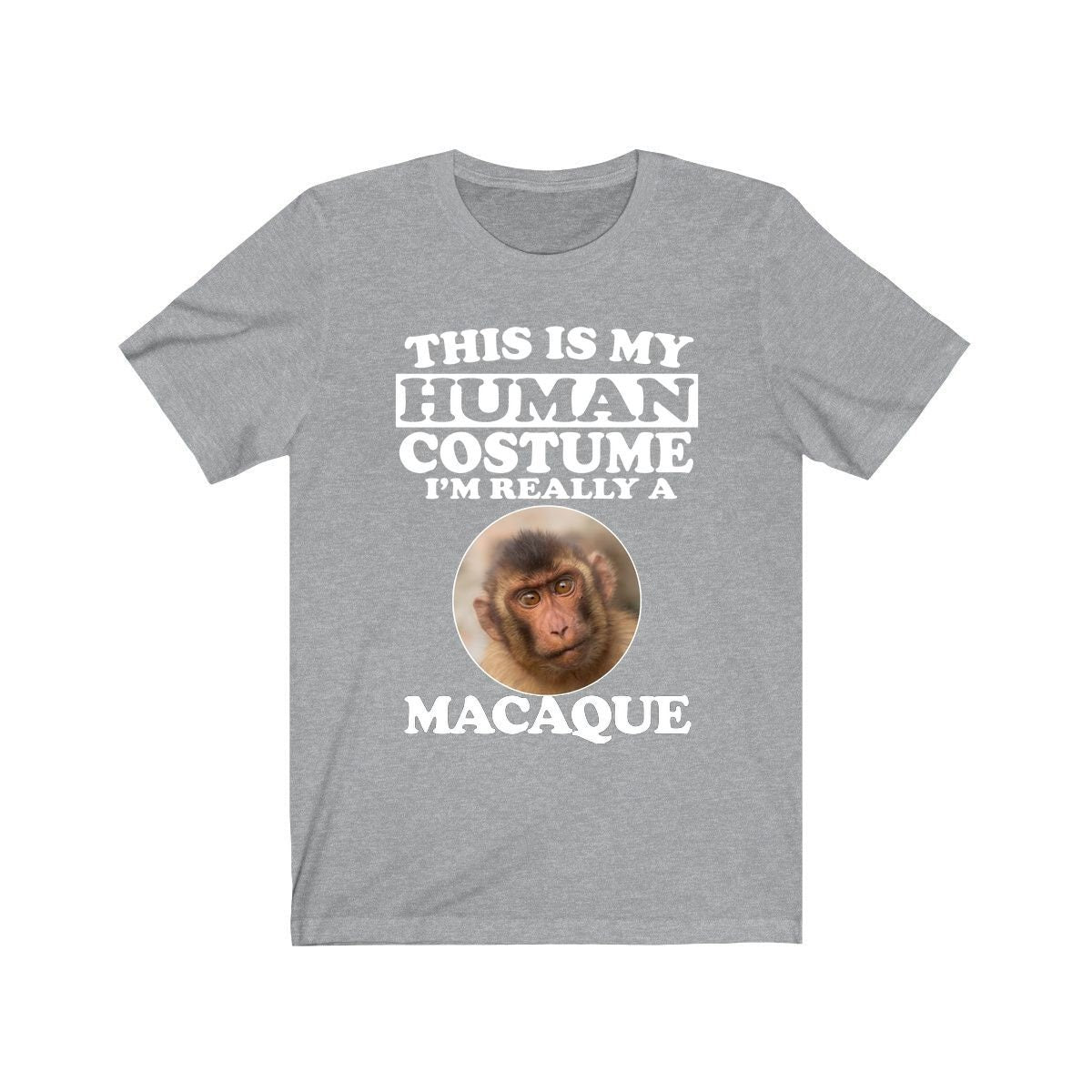 This Is My Human Costume I'm Really A Macaque Shirt, Macaque Lover Shirt, Monkey Shirt, Monkey Funny Gift, Animal Adult Kids Shirt Image 3