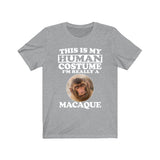 This Is My Human Costume I'm Really A Macaque Shirt, Macaque Lover Shirt, Monkey Shirt, Monkey Funny Gift, Animal Adult Kids Shirt Image 3