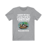 This Is My Human Costume I'm Really A Mallard Duck Shirt, Mallard Duck Lover Shirt, Birding Shirt, Duck Funny Gift, Animal Adult Kids Shirt Image 3