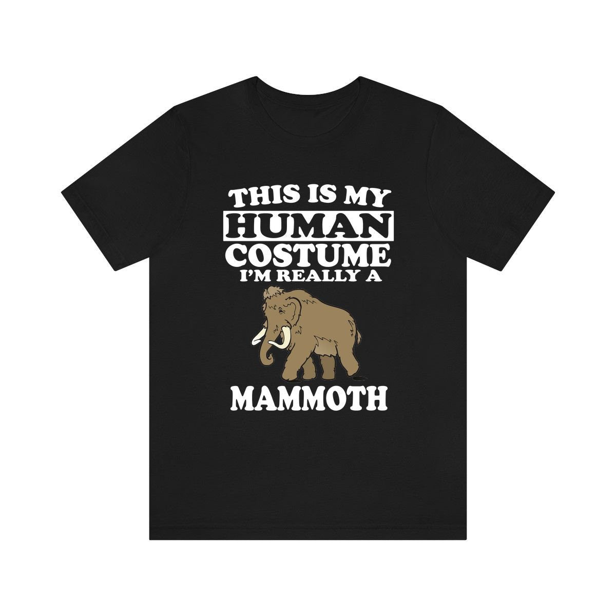 This Is My Human Costume I'm Really A Mammoth Shirt, Mammoth Lover Shirt, Mammoth Shirt, Mammoth Funny Gift, Animal Adult Kids Shirt Image 2