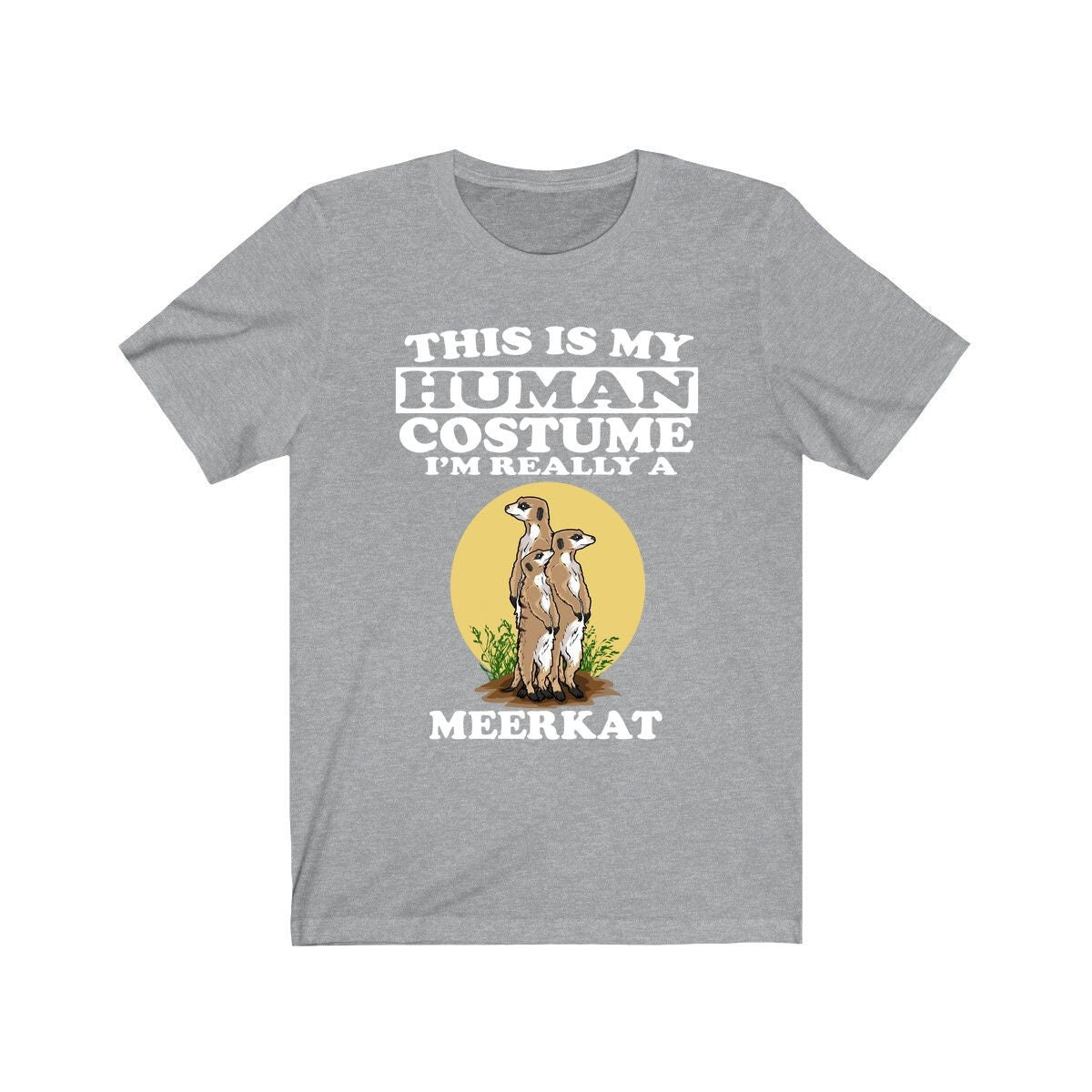 This Is My Human Costume I'm Really A Meerkat Shirt, Meerkat Lover Shirt, Meerkat Shirt, Meerkat Funny Gift, Animal Adult Kids Shirt Image 3