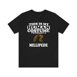 This Is My Human Costume I'm Really A Millipede Shirt, Millipede Lover Shirt, Millipede Shirt, Millipede Funny Gift, Adult Kids Image 2