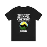 This Is My Human Costume I'm Really A Mink Shirt, Mink Lover Shirt, Mink Shirt, Mink Funny Gift, Adult Kids Image 2