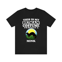This Is My Human Costume I'm Really A Mink Shirt - mink print design