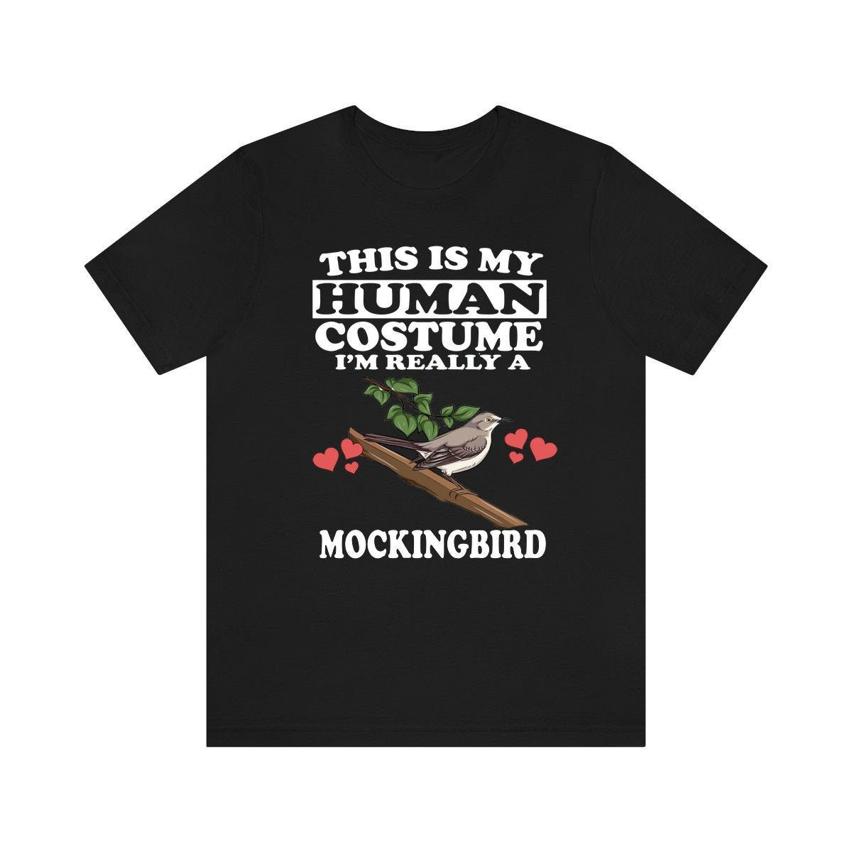 This Is My Human Costume I'm Really A Mockingbird Bird Shirt, Mockingbird Lover Shirt, Birding Shirt, Bird Funny Gift, Adult Kids Image 1