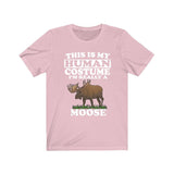 This Is My Human Costume I'm Really A Moose Shirt, Moose Lover Shirt, Moose Shirt, Moose Funny Gift, Adult Kids Image 4