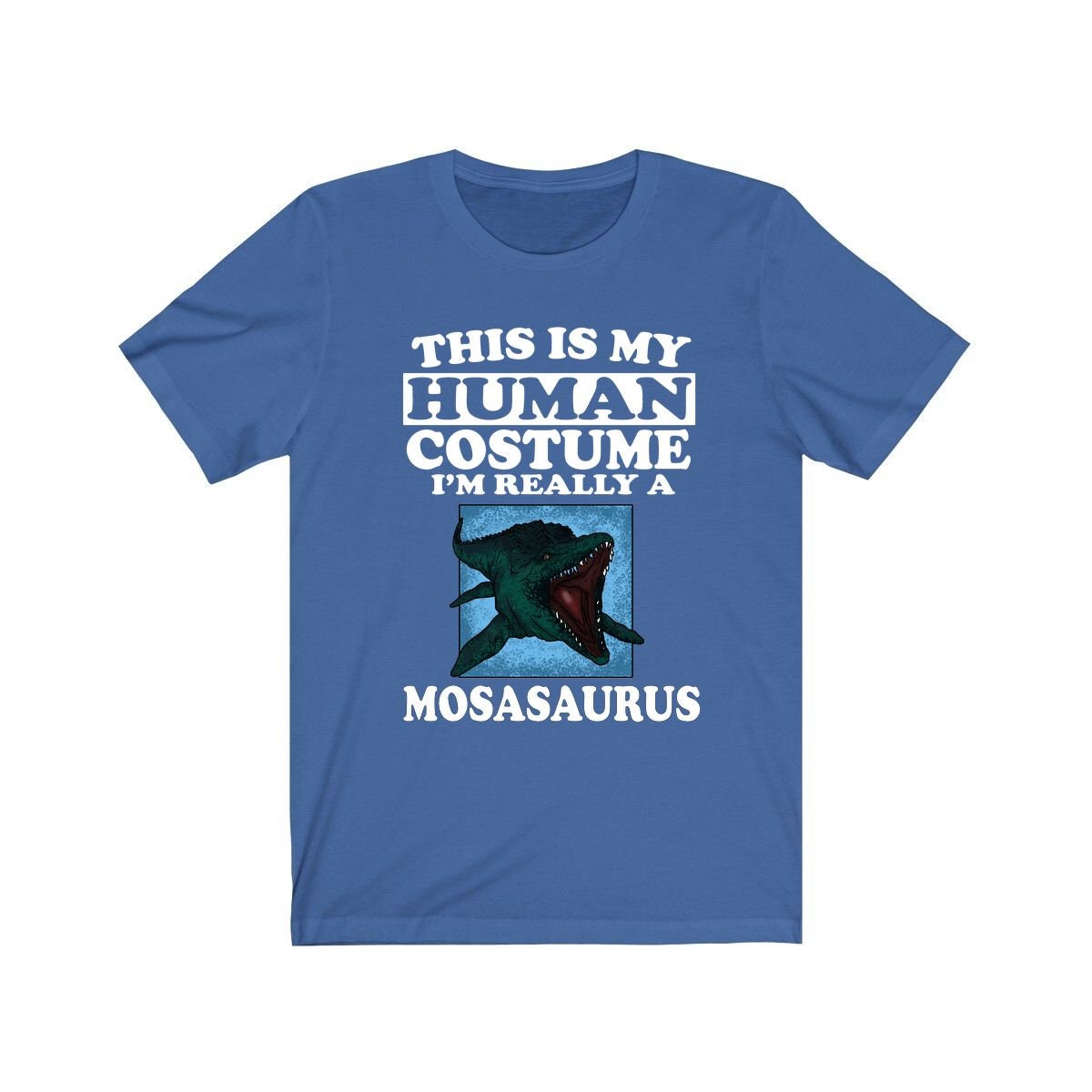 This Is My Human Costume I'm Really A Mosasaurus Dinosaur Shirt, Mosasaurus Lover Shirt, Dinosaur Shirt, Dinosaur Funny Gift, Adult Kids Image 2