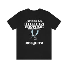 This Is My Human Costume I'm Really A Mosquito Shirt - mosquito print design