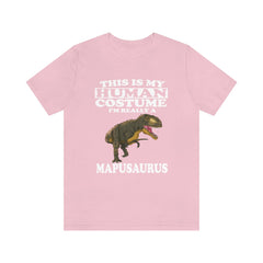 This is my human costume I am really a mapusaurus Cretaceous dino tee