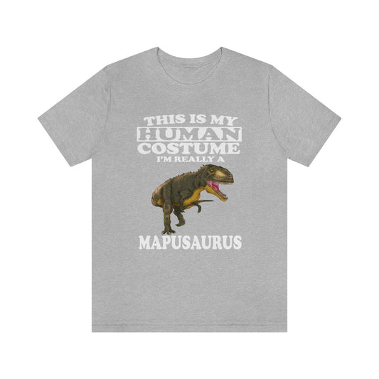 This is my human costume I am really a mapusaurus Cretaceous dino tee