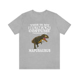 This Is My Human Costume I'm Really A Mapusaurus Dinosaur Shirt, Mapusaurus Lover Shirt, Mapusaurus Shirt, Dinosaur Lover Shirt, Adult Kids Image 2