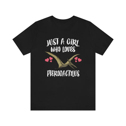 Just A Girl Who Loves Pterodactylus Dinosaur Shirt, Pterodactylus Lover Shirt, Pterodactylus Shirt, Dinosaur Lover Shirt, Adult Kids Image 1