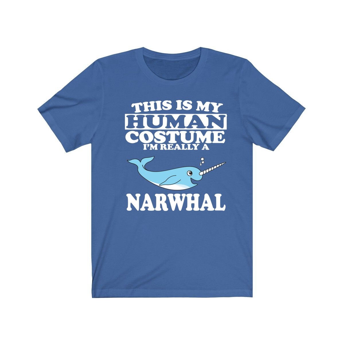 This Is My Human Costume I'm Really A Narwhal Whale Shirt, Narwhal Lover Shirt, Whale Shirt, Narwhal Funny Gift, Animal Adult Kids Image 2