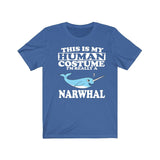 This Is My Human Costume I'm Really A Narwhal Whale Shirt, Narwhal Lover Shirt, Whale Shirt, Narwhal Funny Gift, Animal Adult Kids Image 2