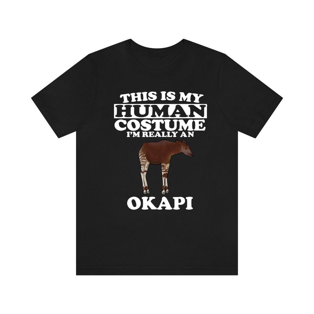 This Is My Human Costume I'm Really An Okapi Shirt - okapi print design