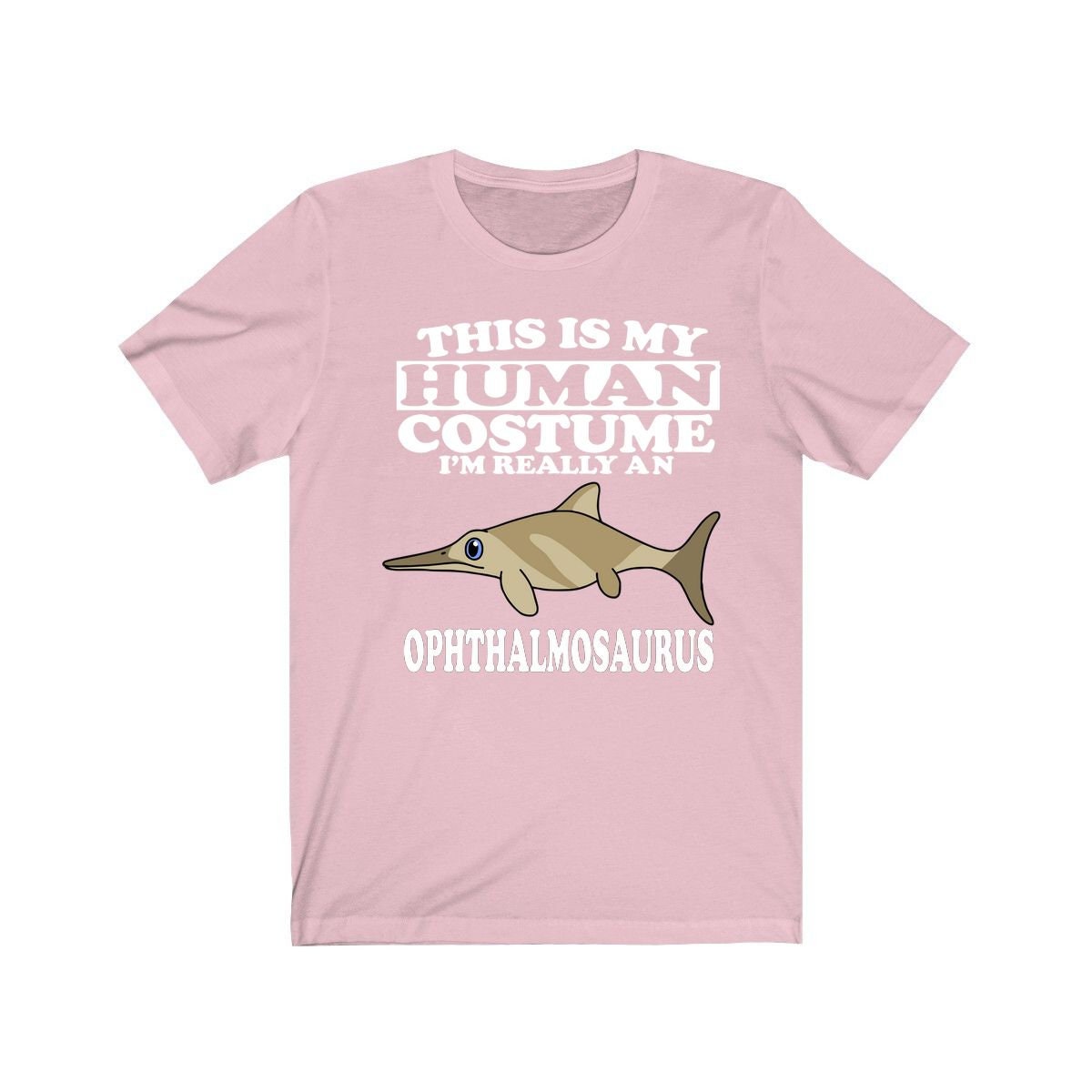 This Is My Human Costume I'm Really An Ophthalmosaurus Dinosaur Shirt, Dinosaur Lover Shirt, Dinosaur Funny Gift, Animal Adult Kids Image 4