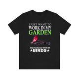 Work In My Garden Hang Out With My Birds Shirt, Bird Lover Shirt, Birding Shirt, Bird Lover Gift, Birding Boy Girl Shirt Image 1