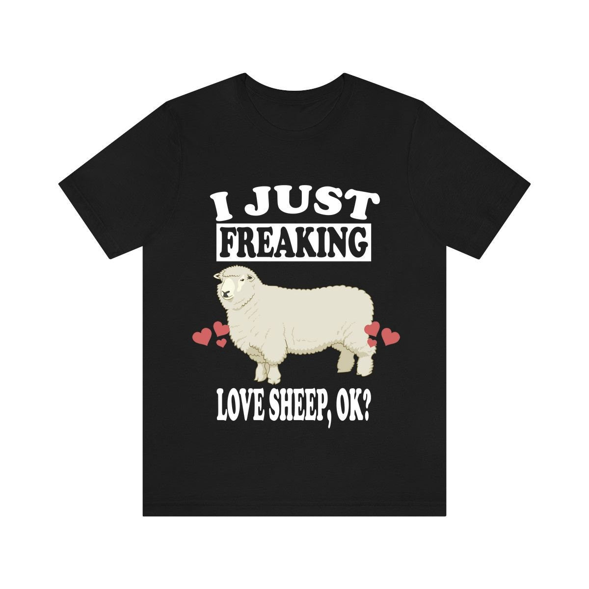 I Just Freaking Love Sheep Ok Shirt, Sheep Lover Shirt, Sheep Shirt, Sheep Lover Gift, Sheep Boy Girl T-Shirt Image 1