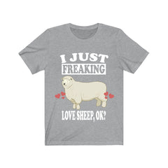 I just freaking love sheep ok funny farm animal lover tee