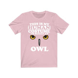 This Is My Human Costume I'm Really An Owl Bird Shirt, Owl Lover Shirt, Birding Shirt, Owl Funny Gift, Animal Adult Kids Image 4