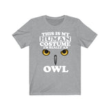 This Is My Human Costume I'm Really An Owl Bird Shirt, Owl Lover Shirt, Birding Shirt, Owl Funny Gift, Animal Adult Kids Image 3